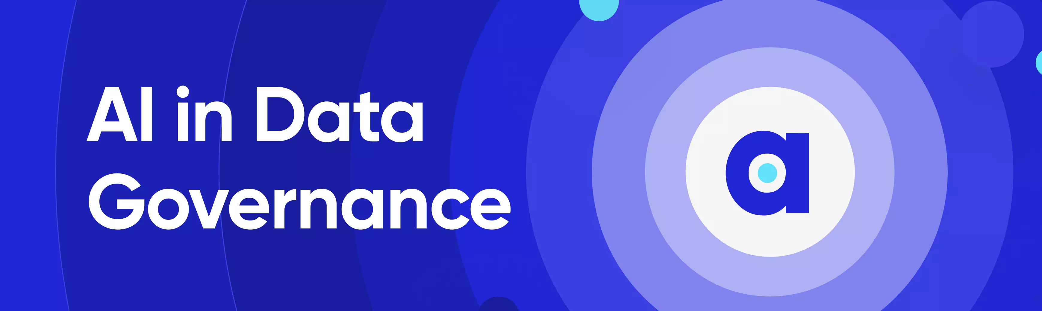 How AI Data Governance Shows Potential To Help You Scale Data Security, Integrity, Privacy, and Compliance