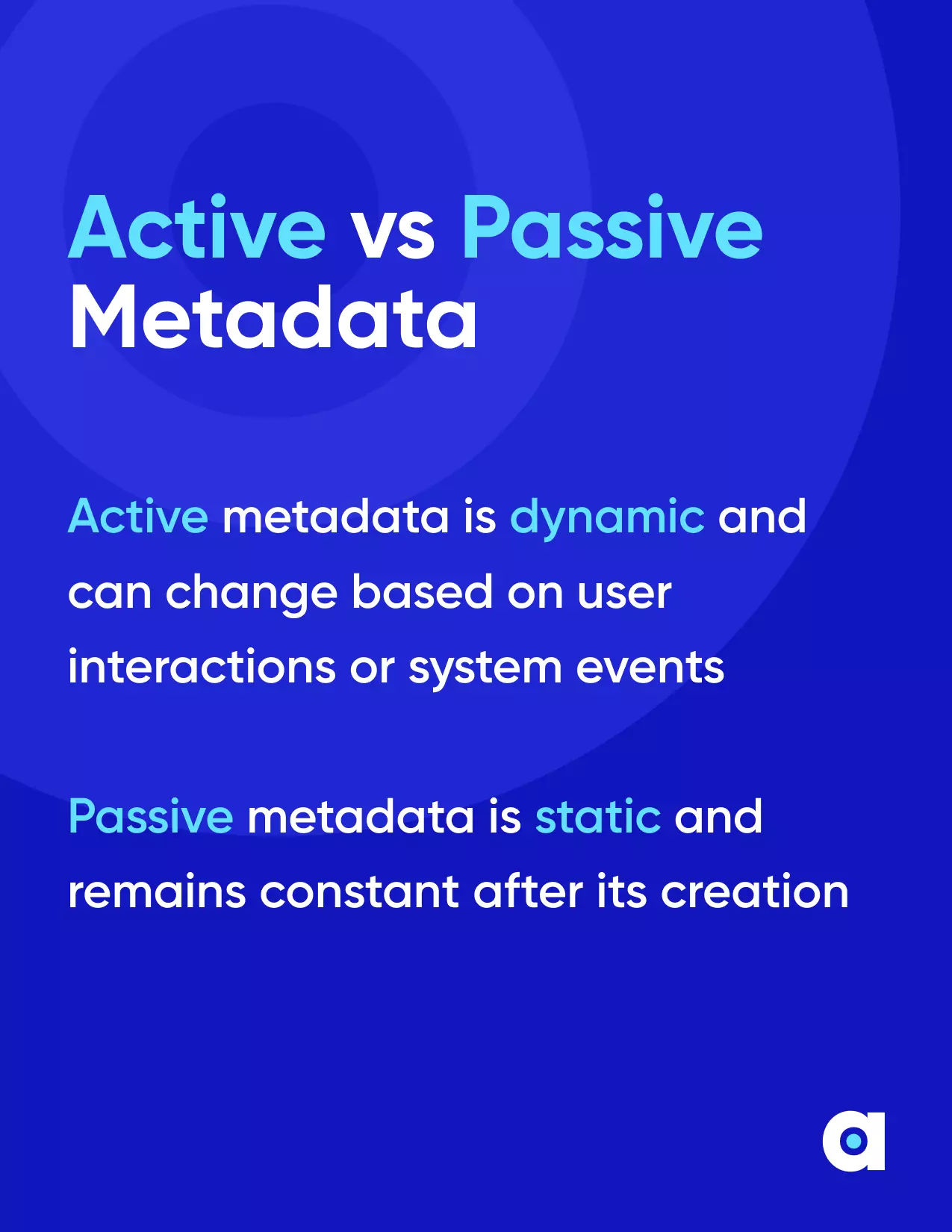 Active vs. Passive Metadata