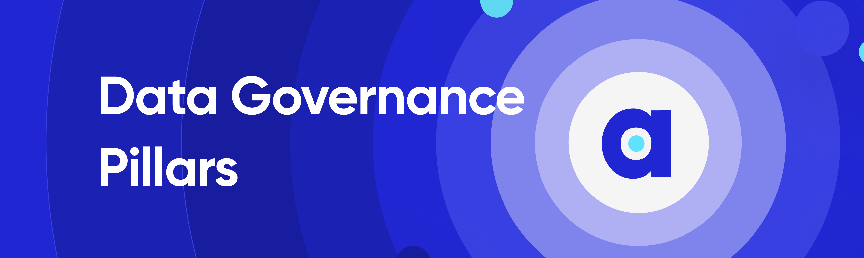 Data Governance Pillars Why And What Makes Them Critical