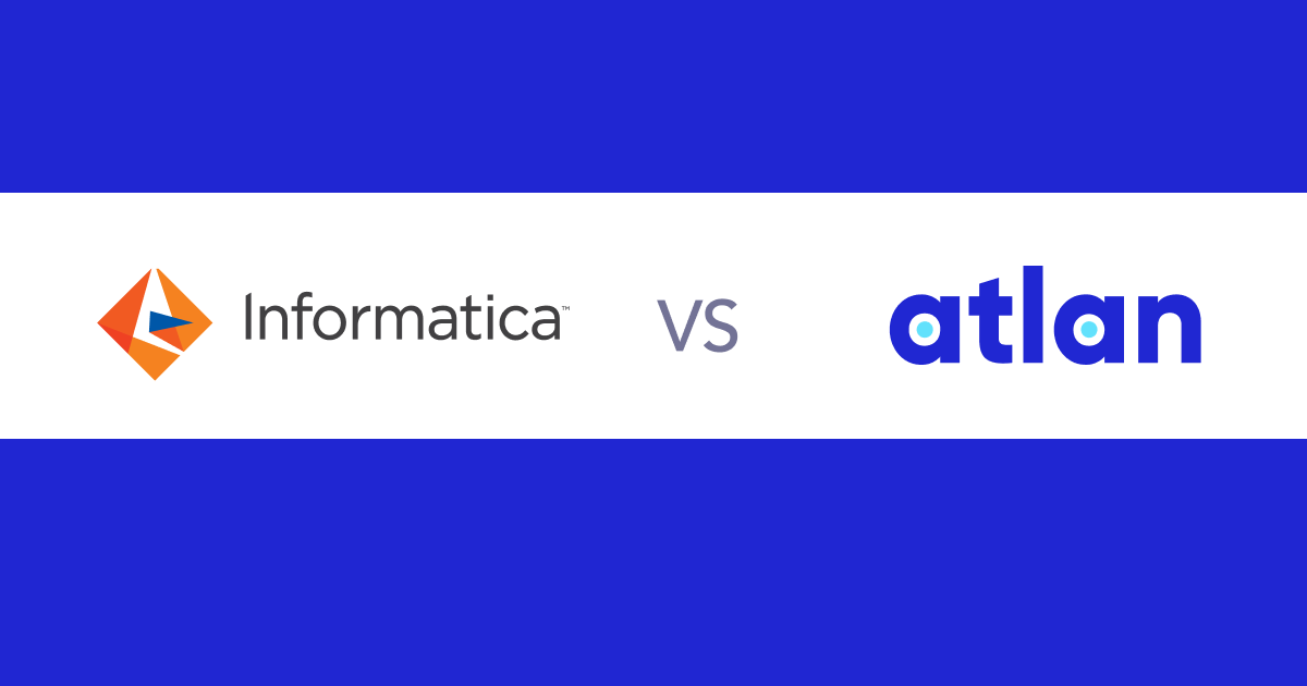 Informatica EDC vs Atlan What Do Experts and Users Say?