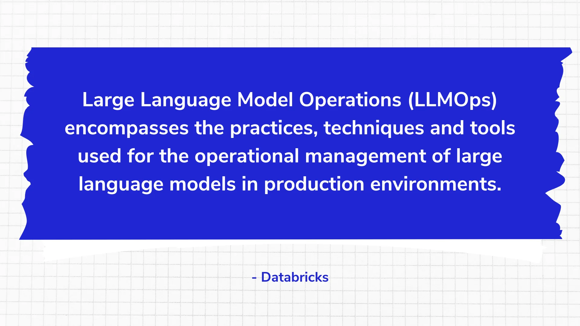 Large Language Model Operations - LLMOps encompasses the practices, techniques and tools used for the operational management of large language models in production environments