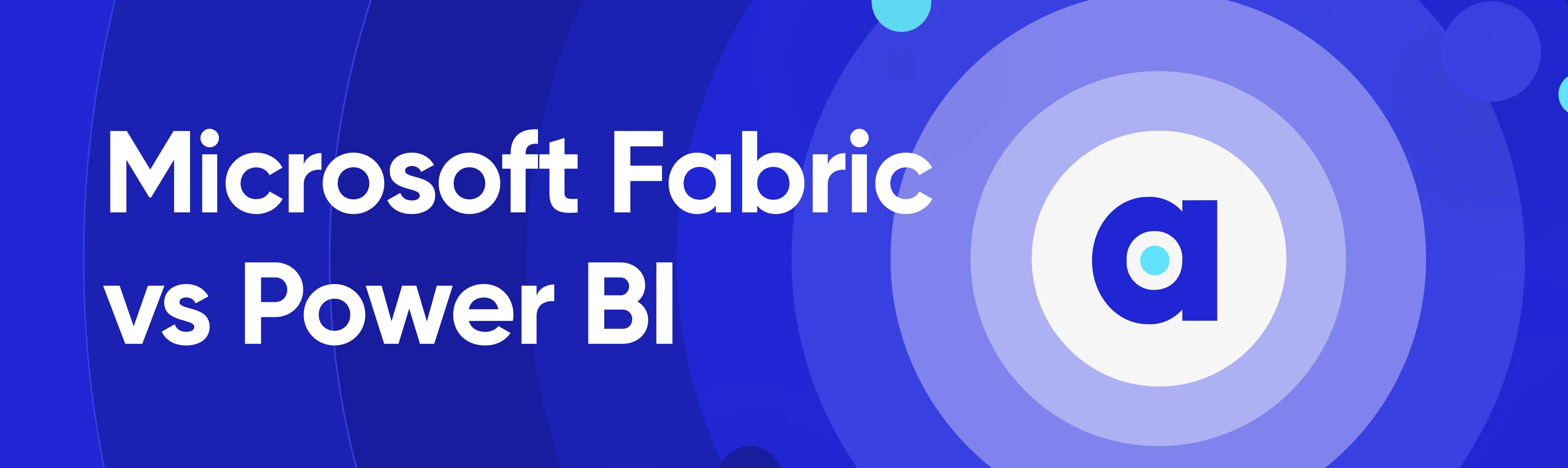 Microsoft fabric vs Power BI