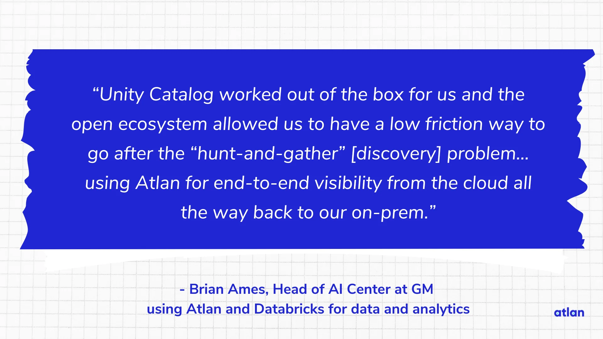 using Atlan for end-to-end visibility from the cloud all the way back to our on-prem