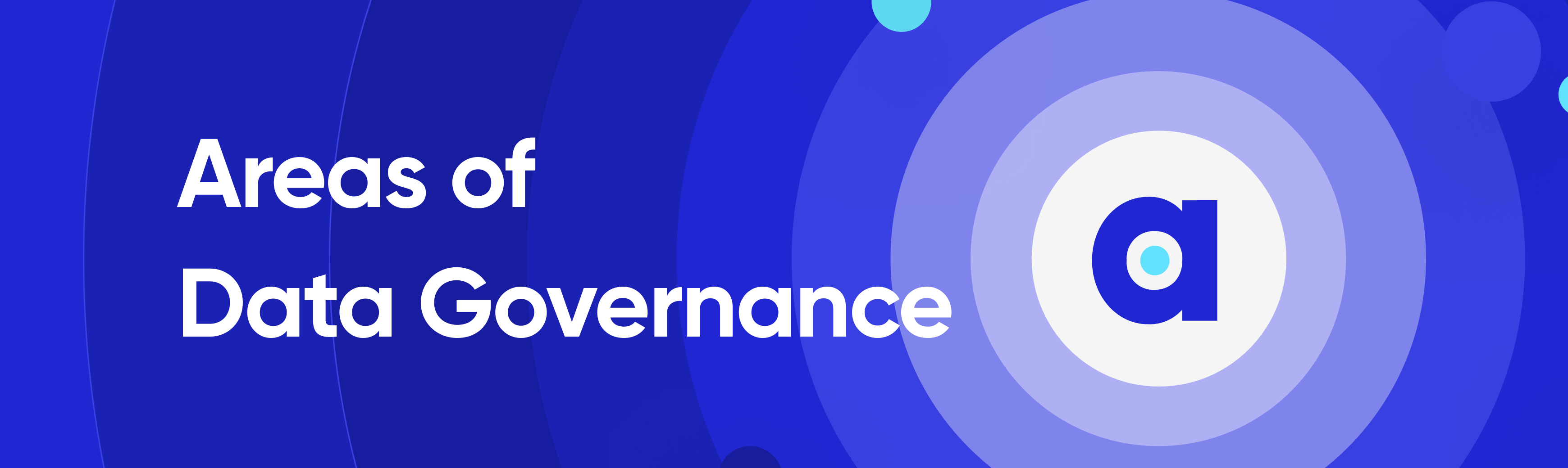 Areas Of Data Governance Strategies for Effective Data Management