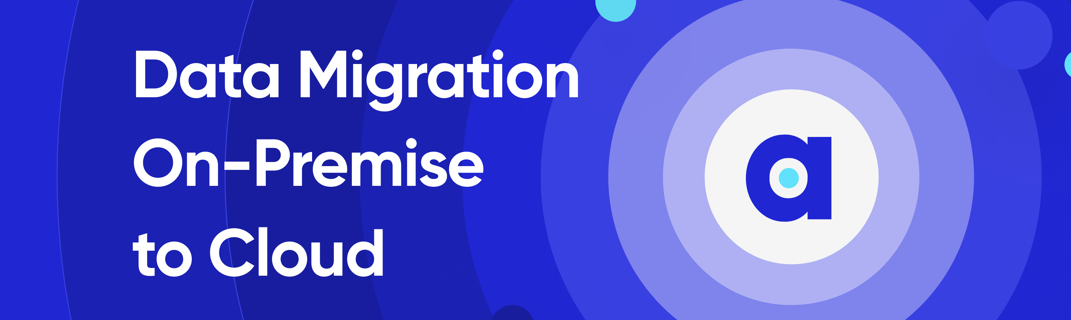 Data Migration From on-Premise to Cloud: A Step-by-Step Guide