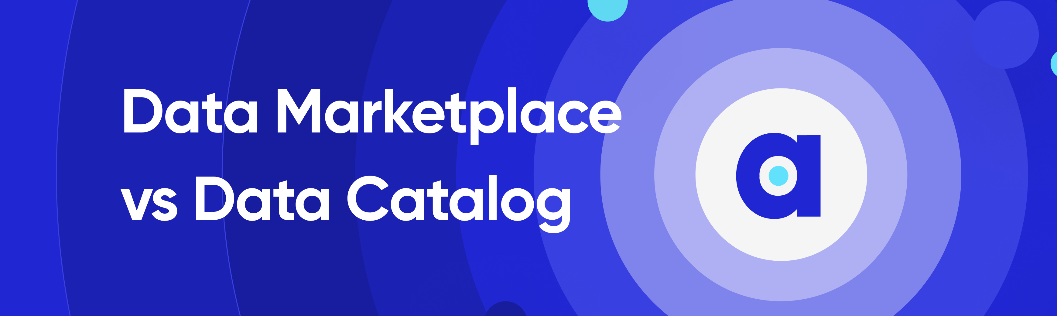 Data Marketplace vs Data Catalog What Are They & Why Do They Matter?