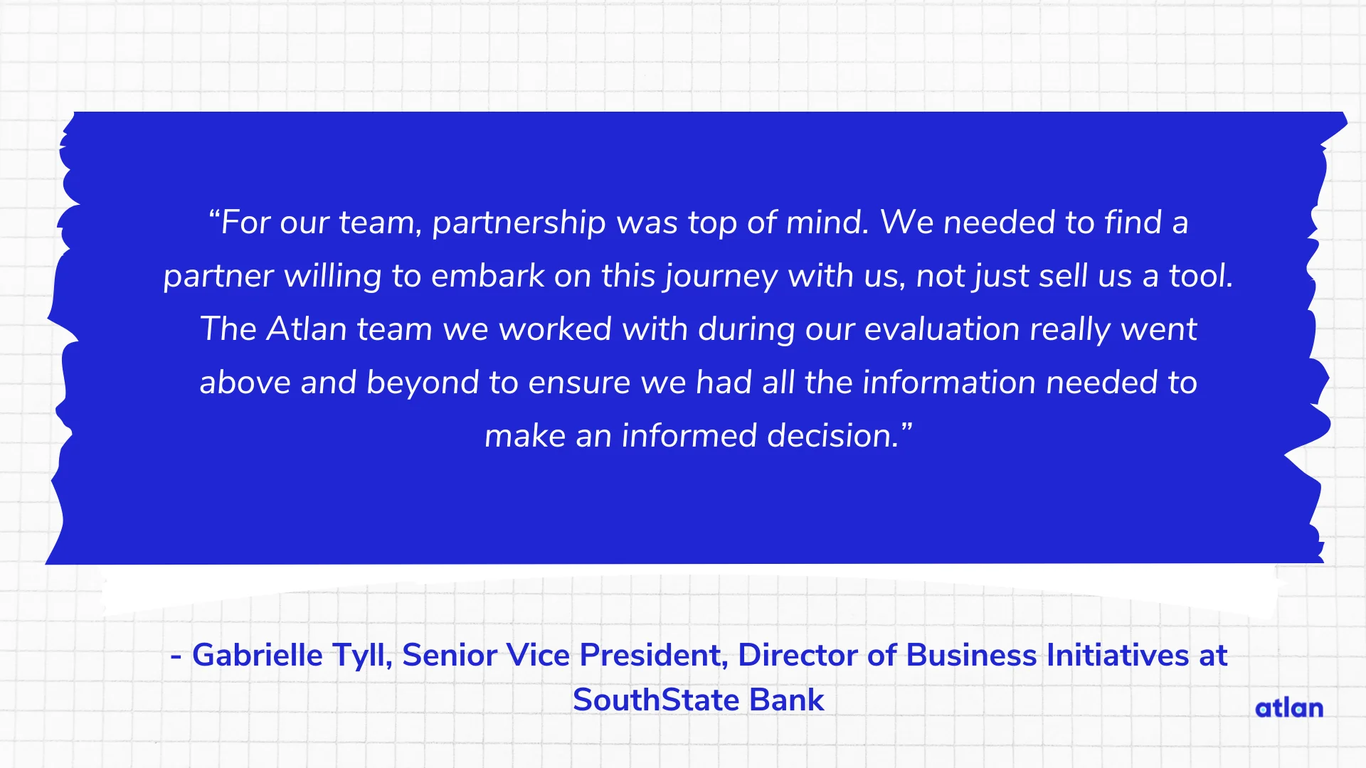 how SouthState Bank benefited from adopting Atlan as a partner addressing their unique needs