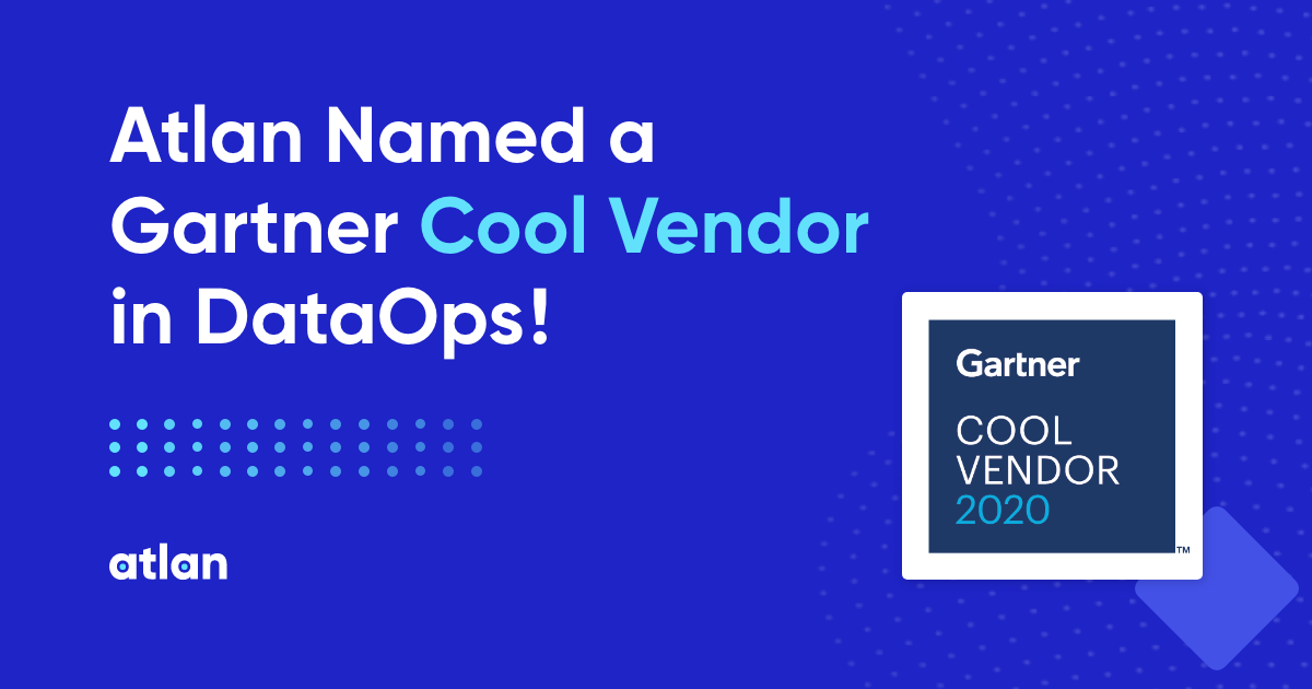 A Gartner Cool Vendor Atlan